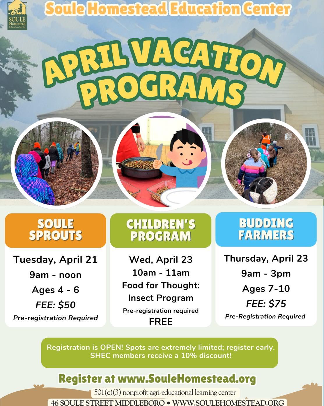 Flyer for April Vacation Programs at Soule Homestead